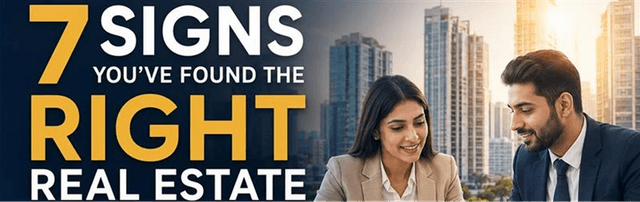 7 Signs You’ve Found the Right Real Estate Investment Advisor for Your Property Journey